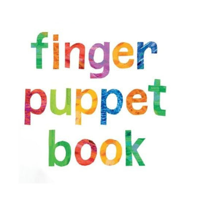 The Very Hungry Caterpillar's Finger Puppet Book / Eric Carle