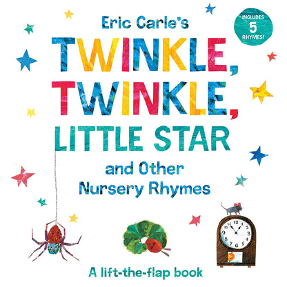 Twinkle, Twinkle, Little Star and Other Nursery Rhymes - Eric Carle
