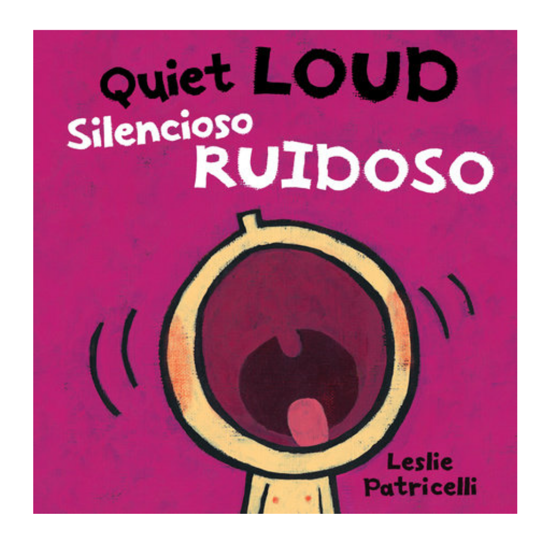 Quiet Loud / Silencioso Ruidoso